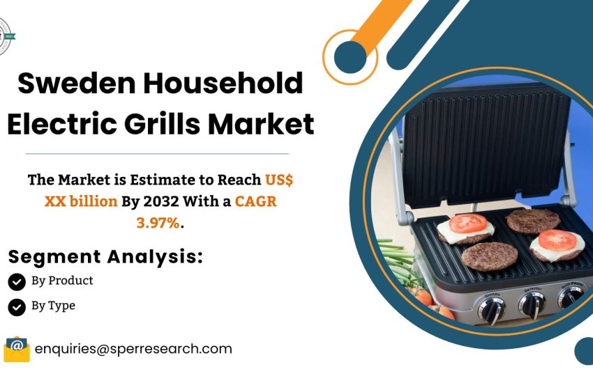  Sweden Household Electric Grills Market Size, Share, Revenue, Trends, Growth Drivers, Business Challenges, Opportunities and Future Competition Till 2033: SPER Market Research