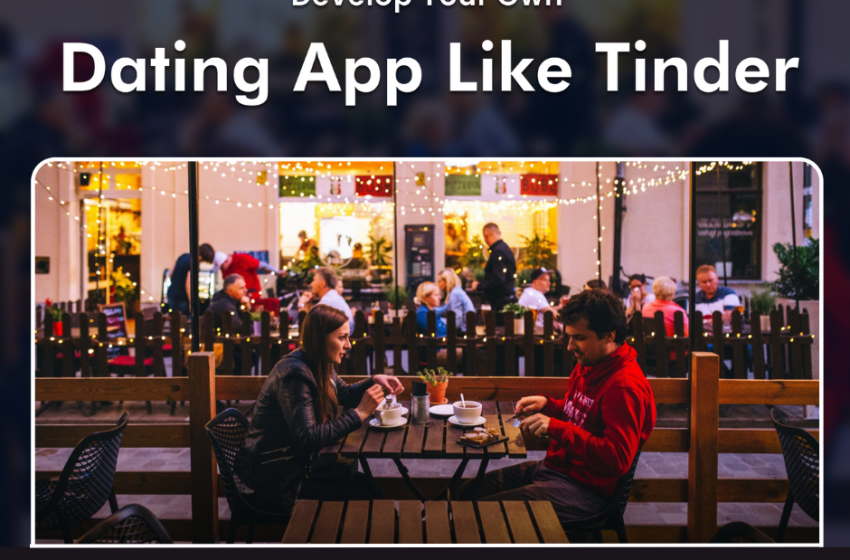  Building a Successful Tinder Clone App for the USA and UAE Markets