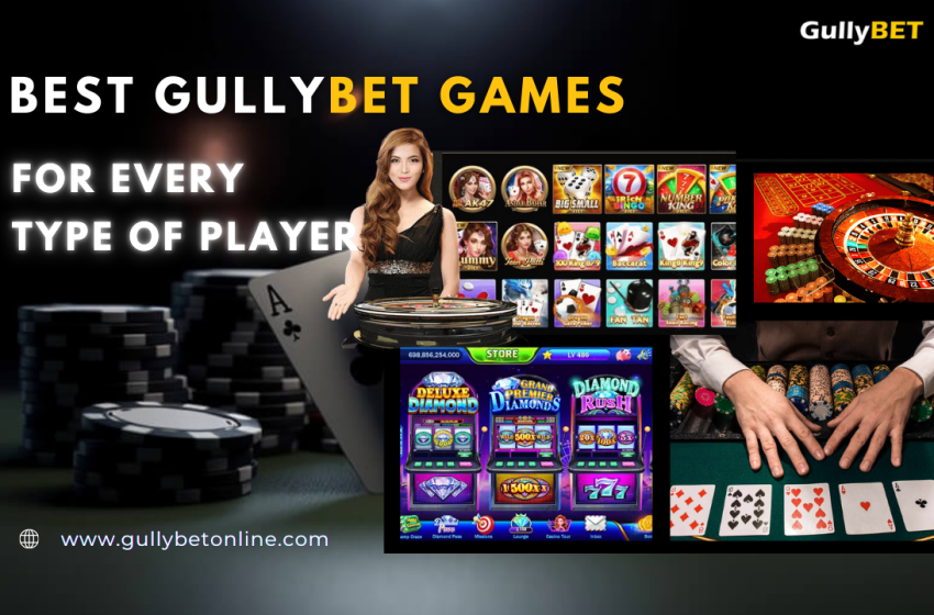  Best GullyBET Games for Every Type of Player