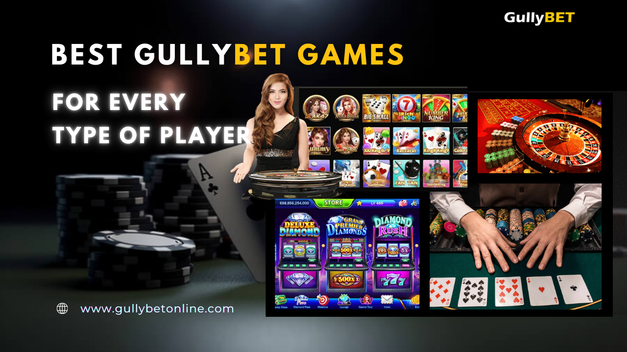 Best GullyBET Games for Every Type of Player