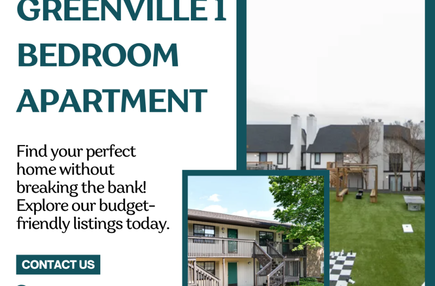  Why 1 Bedroom Apartments Greenville SC Are Perfect for Singles