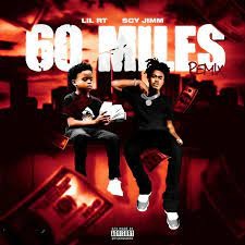  “60 Miles” by Lil RT: A Deep Dive into the Lyrics and Themes