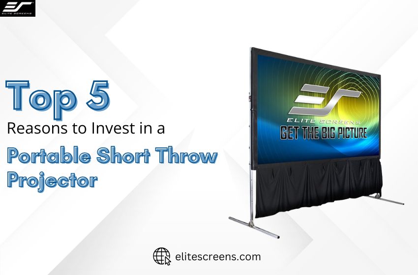  Top 5 Reasons to Invest in a Portable Short Throw Projector