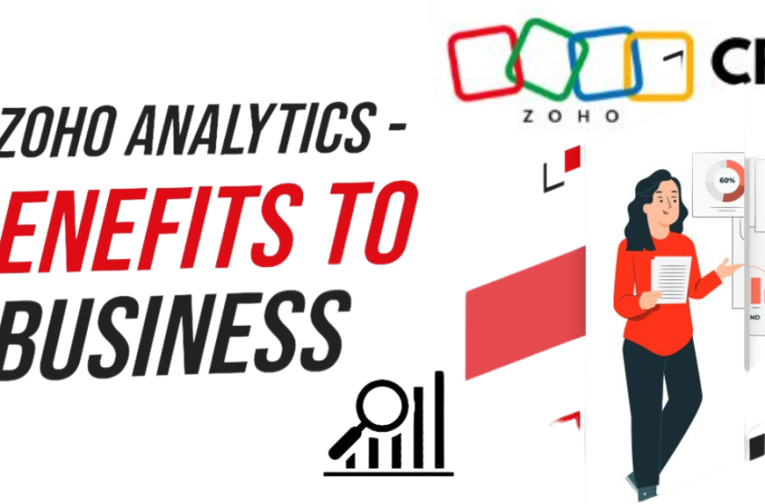  Zoho Analytics For Business: Benefits, Features & Cost