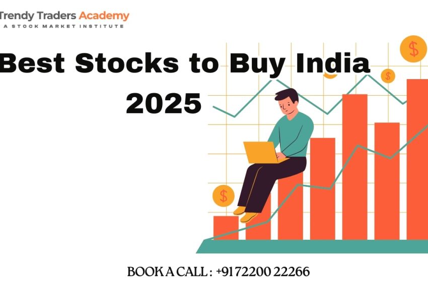  Best Stocks to Buy India 2025 – Expert Guide to Maximize Returns