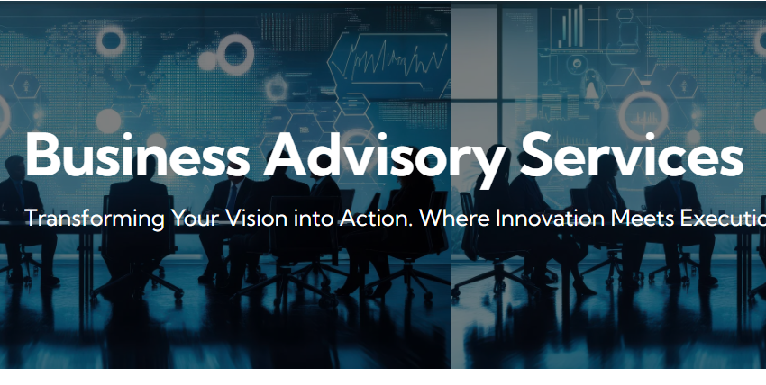  Business Advisory Services: Driving Strategic Success