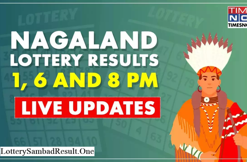  Lottery Sambad Nagaland State Lottery Sambad Today Result 1 PM 6 PM & 8 PM